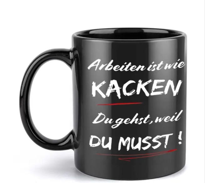 Lustige Kaffeetasse – Motivation für den Büroalltag!
