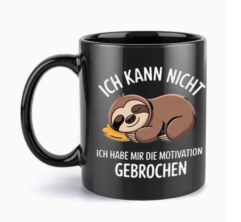 Faultier Tasse - "Ich kann nicht"